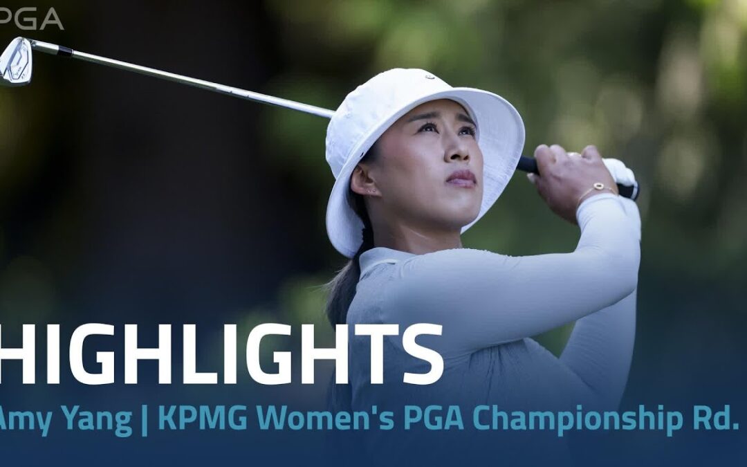 Amy Yang Highlights | 2024 KPMG Women’s PGA Championship Rd. 2
