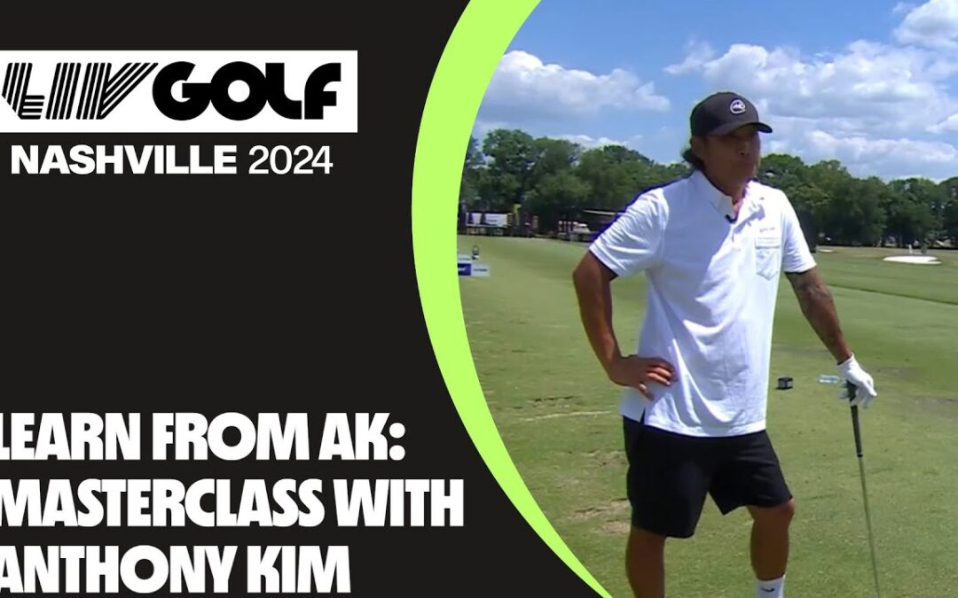 Learn From AK: Masterclass With Anthony Kim | LIV Golf Nashville