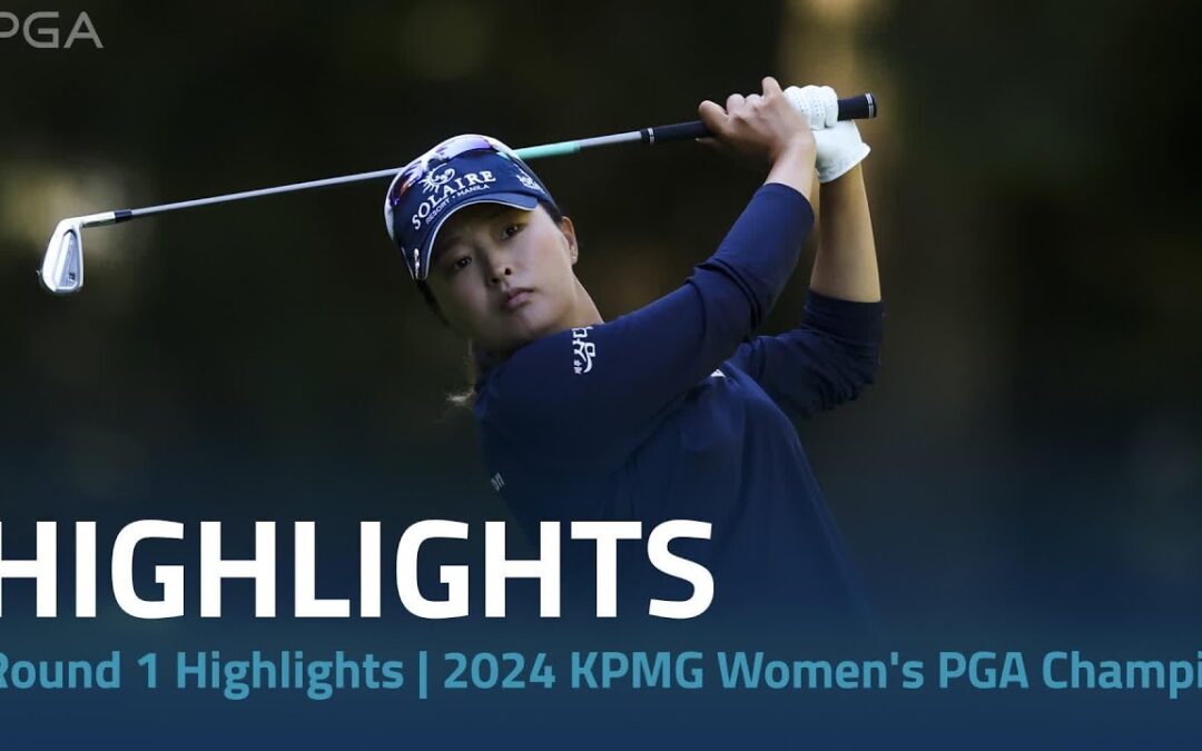 Round 2 Highlights | 2024 KPMG Women’s PGA Championship