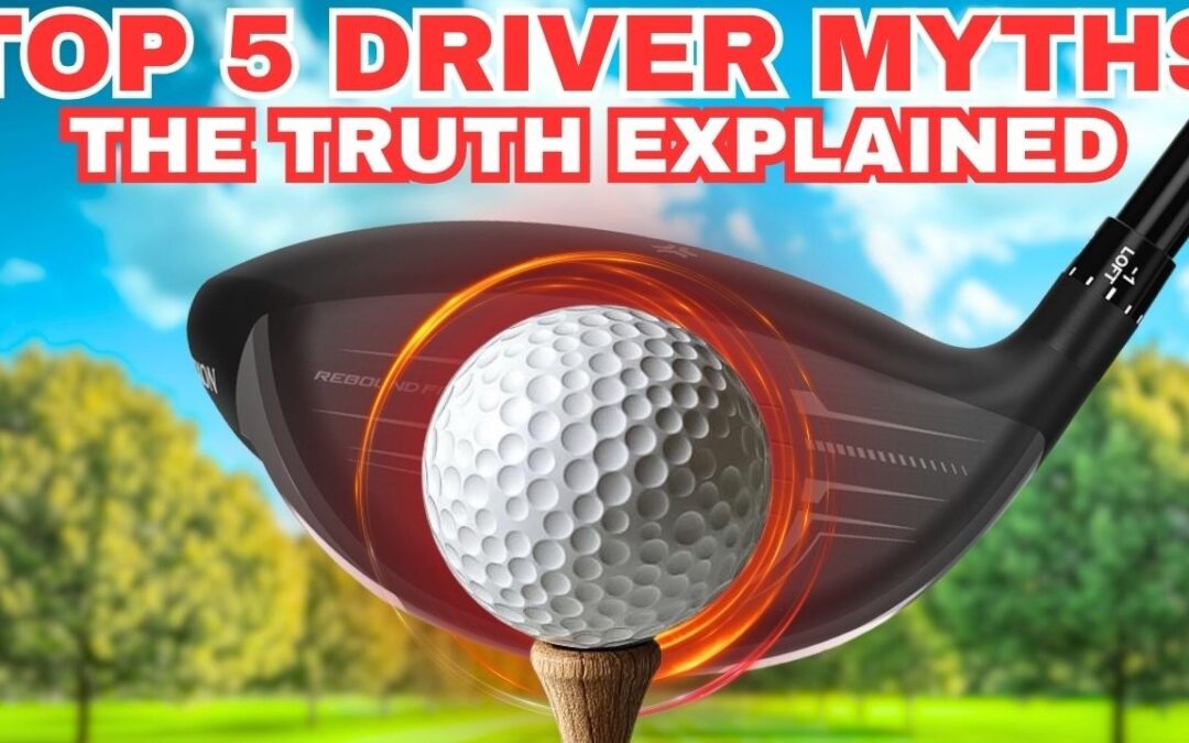 5 Common Driver Myths Busted – Easy Golf Swing Fixes for Better Drives