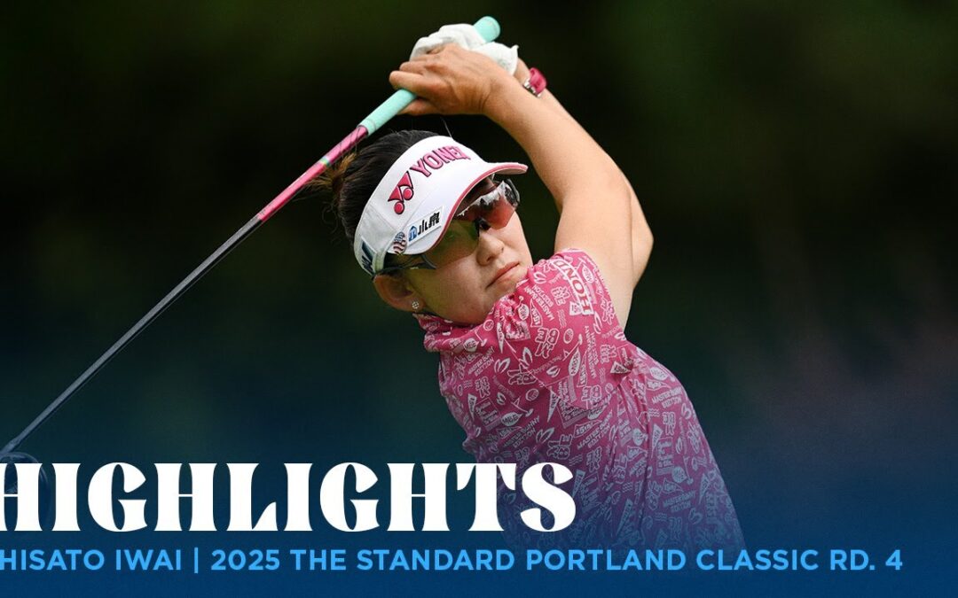 Chisato Iwai Highlights | 2025 The Standard Portland Classic Rd. 4