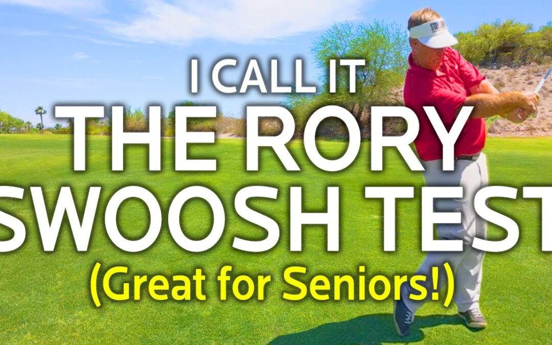 I Call It The Rory Swoosh Test for More Clubhead Speed (Try It Now!)
