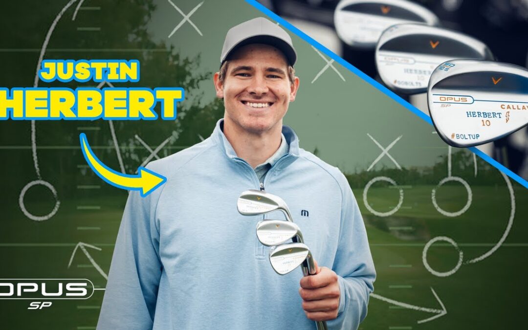 Justin Herbert Rippin’ Wedges | Opus SP