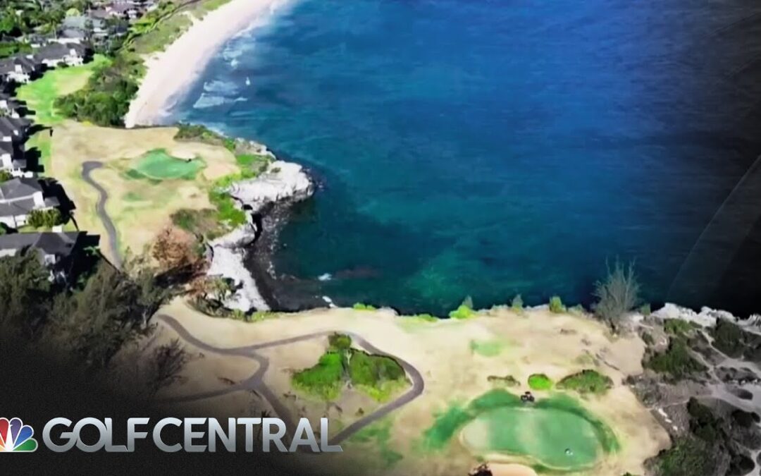 Kapalua Plantation Course shut down raises concerns about The Sentry | Golf Central | Golf Channel