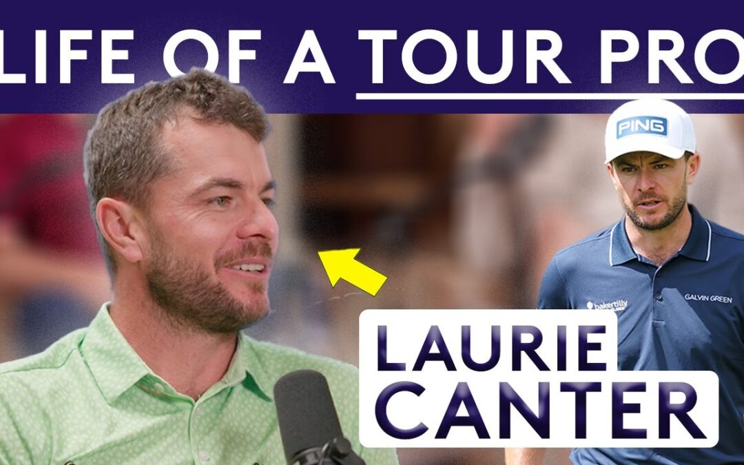 Laurie Canter: Augusta Debut, Pro Golf Realities & A Fresh Perspective