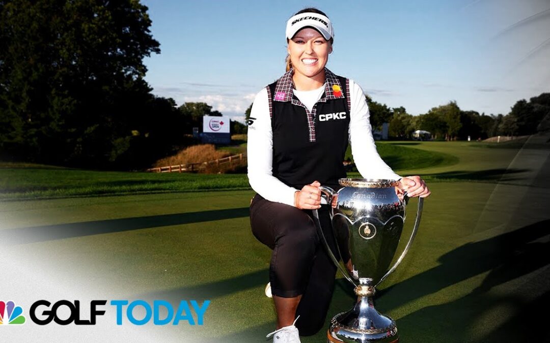 Why Brooke Henderson’s win on home soil carries ‘massive’ impact | Golf Today | Golf Channel