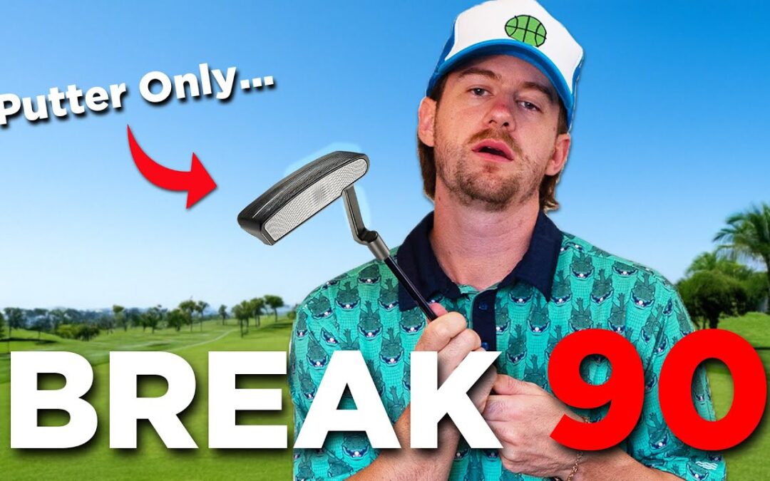 Can I Break 90 With ONLY My Putter?? (18 Holes)