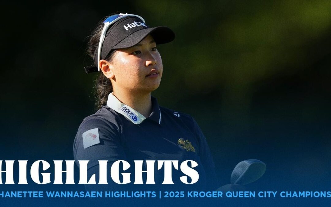 Chanette Wannasaen Highlights | Kroger Queen City Championship presented by P&G Rd. 2