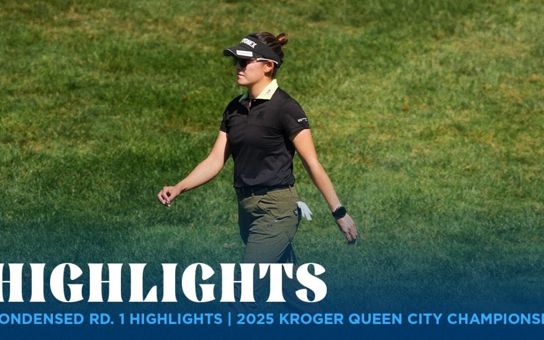Condensed Round 2 | Kroger Queen City Championship presented by P&G