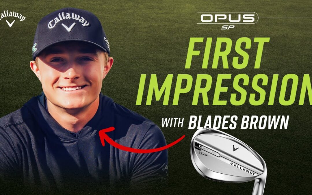 How to hit 3 different shots around the green with Blades Brown