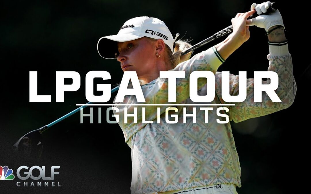 LPGA Tour Highlights: 2025 Kroger Queen City Championship, Round 3 | Golf Channel