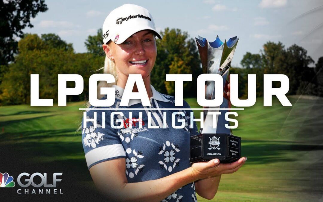 LPGA Tour Highlights: 2025 Kroger Queen City Championship, Round 4 | Golf Channel