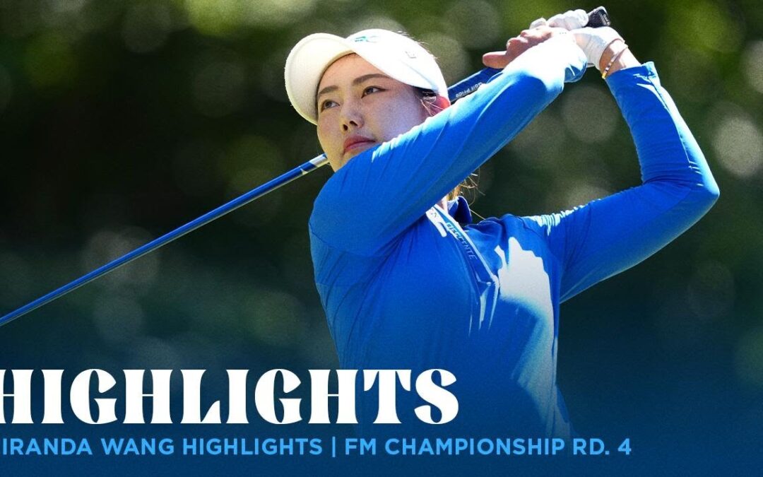 Miranda Wang Highlights | FM Championship Rd. 4