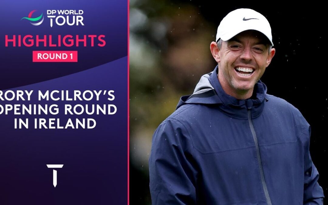 Rory McIlroy | Round 1 Highlights | 2025 Amgen Irish Open