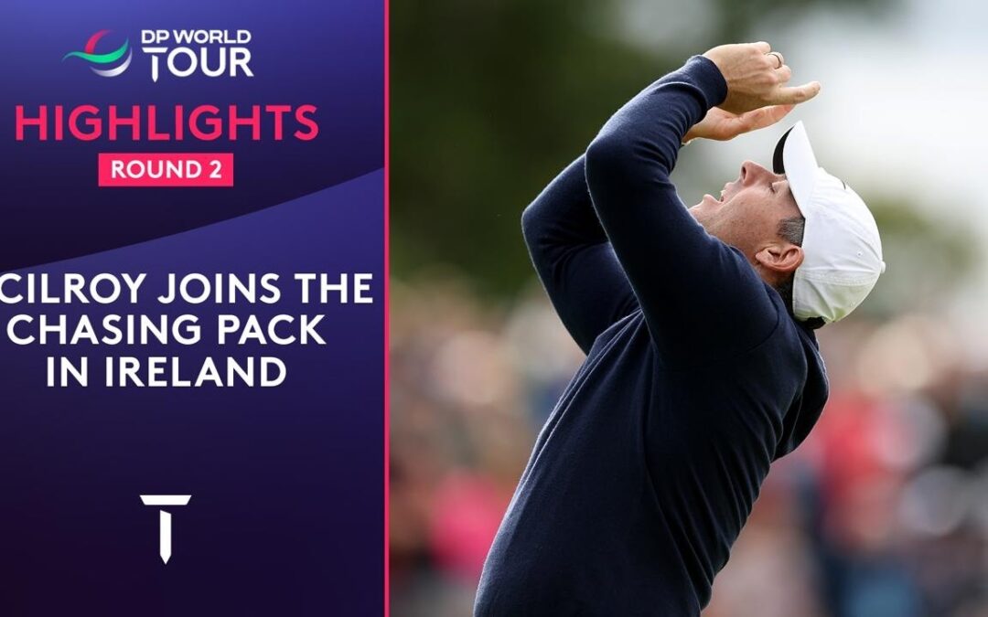 Rory McIlroy | Round 2 Highlights | 2025 Amgen Irish Open