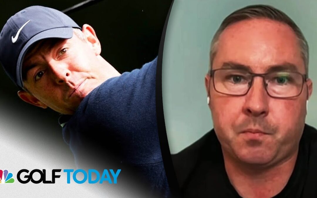 Rory McIlroy having ‘the best season of his career’ after Irish Open | Golf Today | Golf Channel