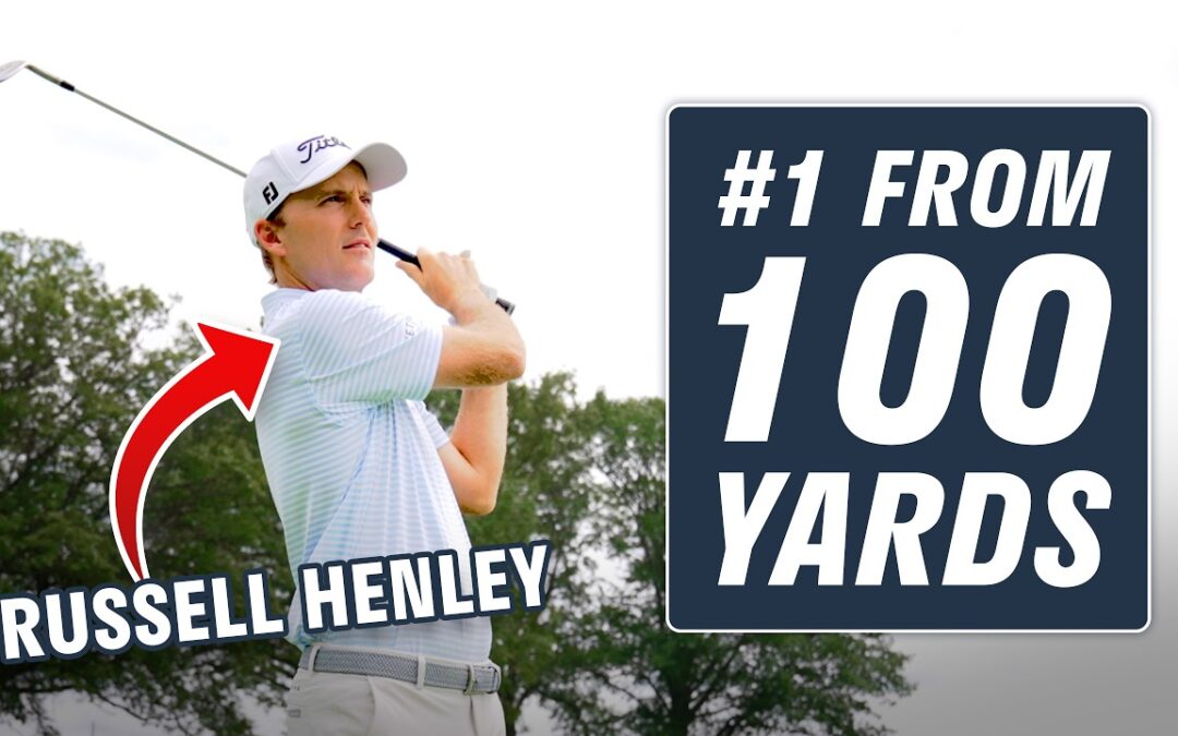 #1 Inside 100 Yards – Russell Henley’s Wedge Tips